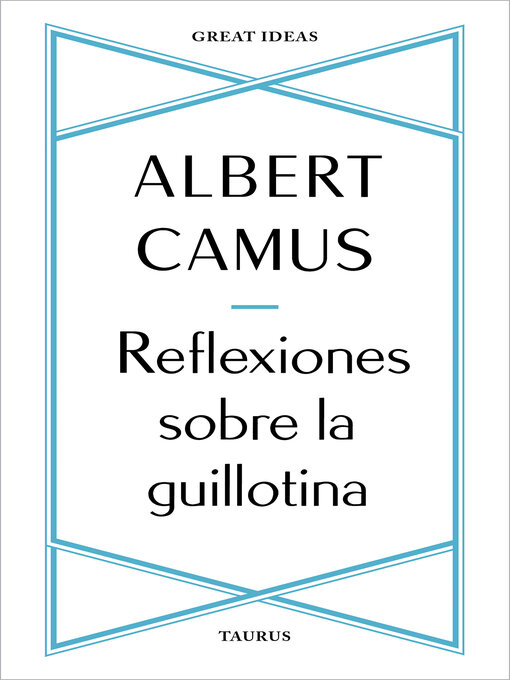 Title details for Reflexiones sobre la guillotina by Albert Camus - Available